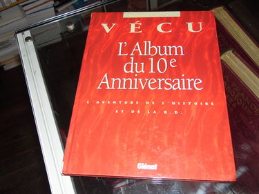 Vécu : L'album du 10e anniversaire, 1984-1994, l'aventure de l'histoire et de la B.D