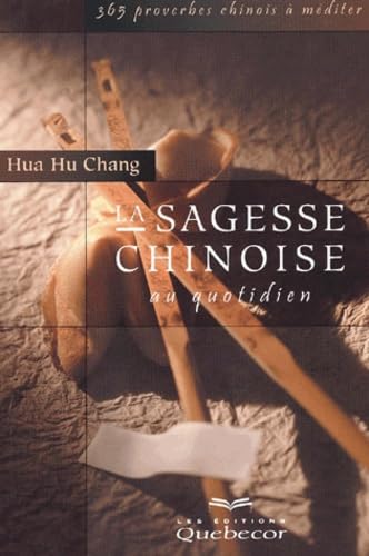La sagesse chinoise au quotidien