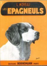 Les epagneuls / standard, dressage, élevage, maladies.