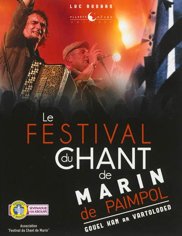 Le Festival du chant de marin de Paimpol. Gouel kan ar vartoloded