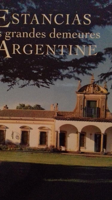 Estancias grandes demeures d'argentine