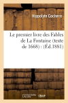 Le premier livre des Fables de La Fontaine (texte de 1668) : (Ed.1881)