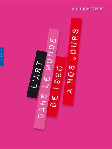 L'art contemporain dans le monde de 1960 à nos jours