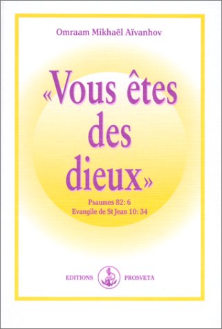 Vous êtes des dieux