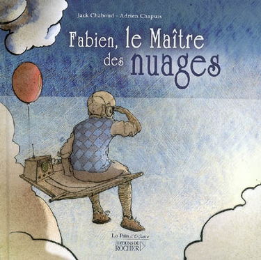 Fabien, le maître des nuages