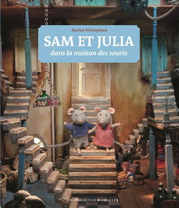 La maison des souris. Sam et Julia dans la maison des souris
