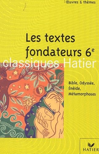 Textes fondateurs 6e, 2002