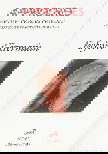 Approches, n° 164. Sylvie Germain