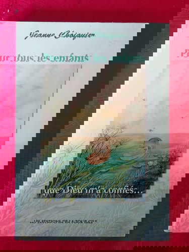 Pour tous les enfants que Dieu m'a confiés
