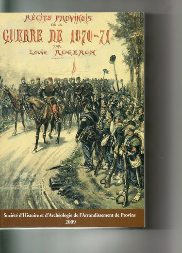 Récits provinois de la guerre de 1870-1871