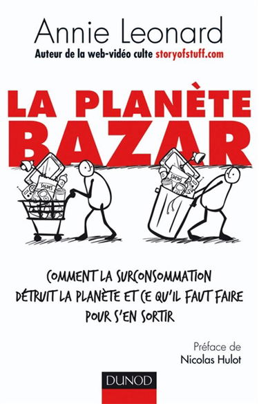 La planète Bazar : comment la surconsommation détruit la planète et ce qu'il faut faire pour s'en sortir