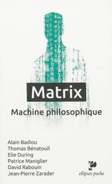 Matrix : machine philosophique