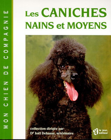 Couverture de CANICHES NAINS ET MOYENS par Joël Dehasse