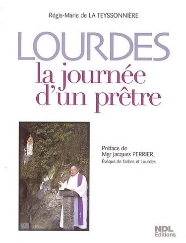 Lourdes : la journée d'un prêtre