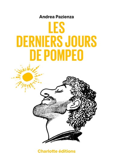 Couverture de Les derniers jours de Pompeo. Gli ultimi giorni di Pompeo