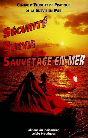 Sécurité, survie, sauvetage en mer