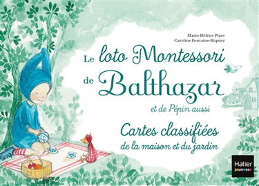 Le loto Montessori de Balthazar et de Pépin aussi : cartes classifiées de la maison et du jardin
