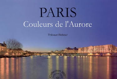 Paris, couleurs de l'aurore