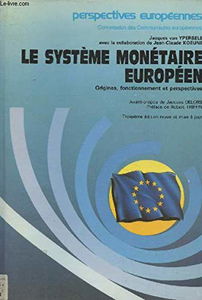 Le système monétaire européen : origines, fonctionnement et perspectives