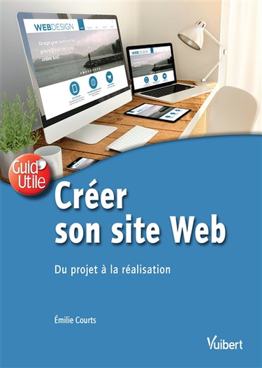 Créer son site web : du projet à la réalisation