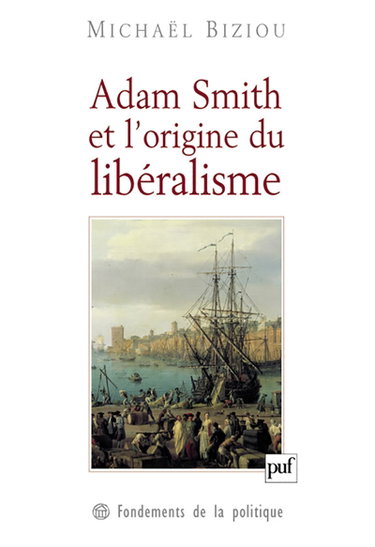 Adam Smith et l'origine du libéralisme