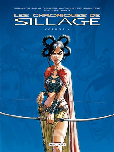 Les chroniques de Sillage. Vol. 4