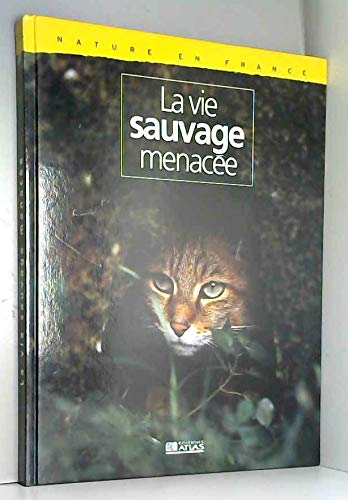 Couverture de Nature en France : La vie sauvage menacée