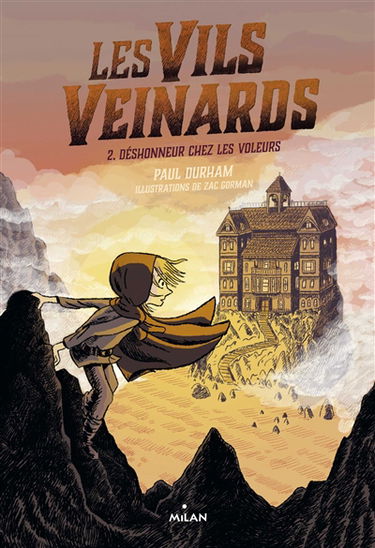 Les Vils Veinards. Vol. 2. Déshonneur chez les voleurs