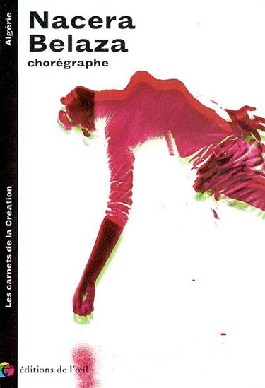 Nacera Belaza : chorégraphe