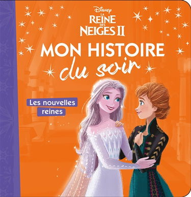La reine des neiges II : les nouvelles reines
