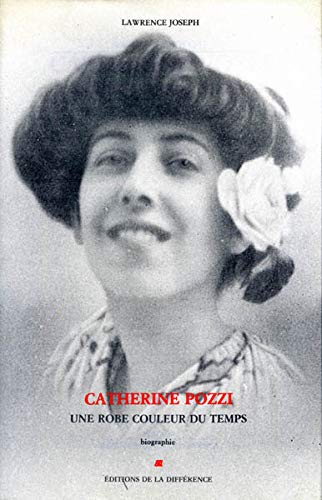 Catherine Pozzi - une robe couleur du temps