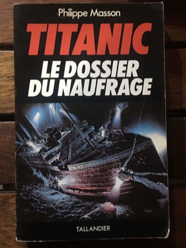 Titanic : le dossier du naufrage