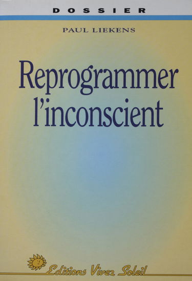 Reprogrammer l'inconscient