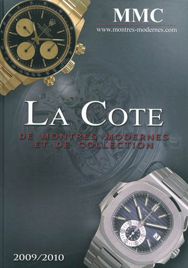 Couverture de La cote de montres modernes et de collection : 2009-2010