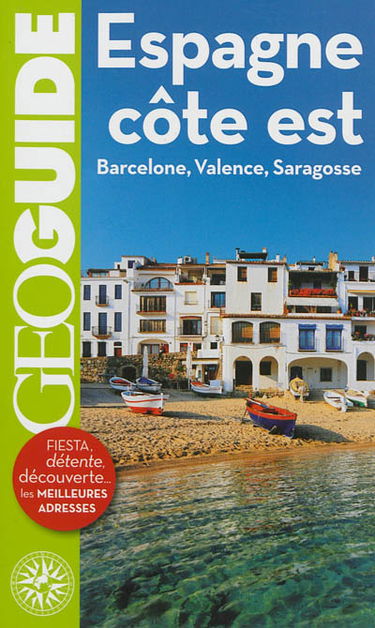 Espagne, côte Est : Barcelone, Valence, Saragosse