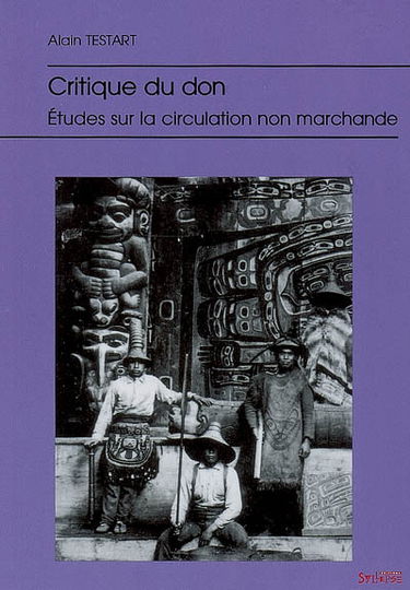 Critique du don : études sur la circulation non marchande