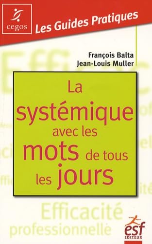 La systémique avec les mots de tous les jours : changer en douceur