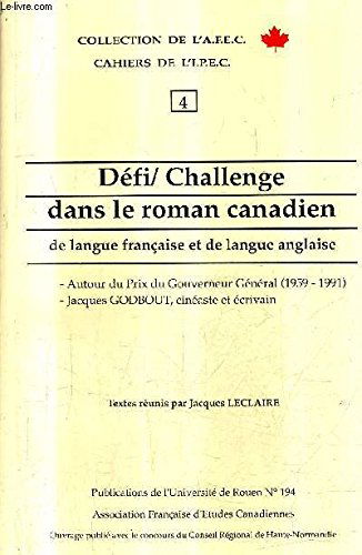 Défi-challenge dans le roman canadien de langue française et de langue anglaise