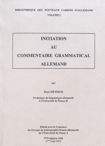 Couverture de Initiation au commentaire grammatical allemand