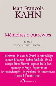 Mémoires d'outre-vies. Vol. 1. Je me retourne, sidéré...