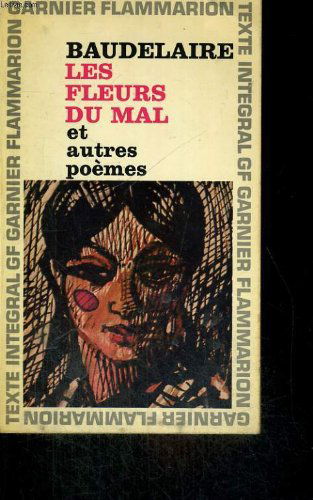 Les fleurs du mal, et autres poemes