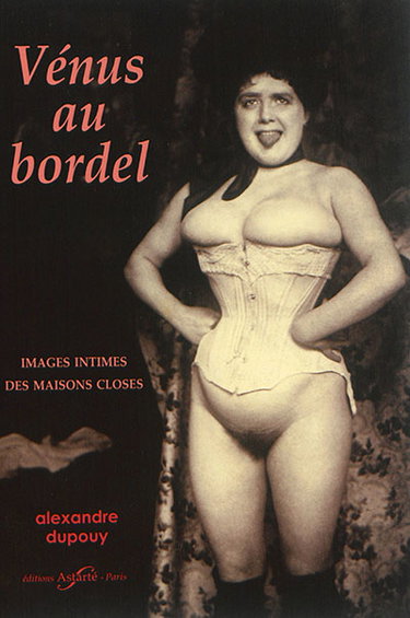 Couverture de Vénus au bordel : images intimes des maisons closes