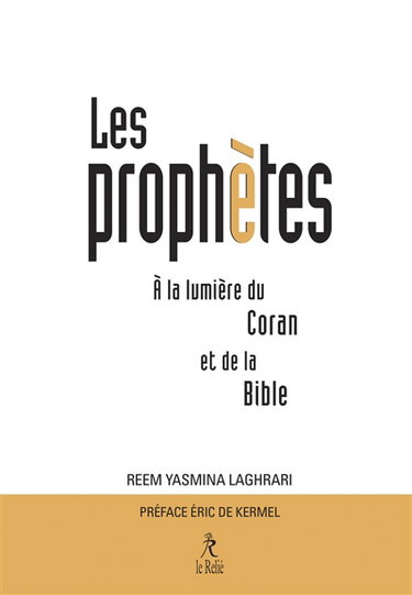 Couverture de Les prophètes à la lumière du Coran et de la Bible