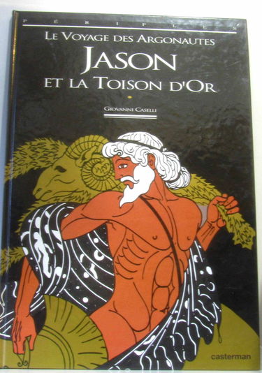 Jason et la Toison d'or : le voyage des Argonautes