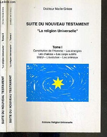 La religion universelle, tome 1 : La constitution de l'homme, les énergies, les chakras, les corps subtils