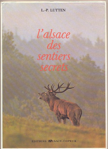 L'Alsace des sentiers secrets