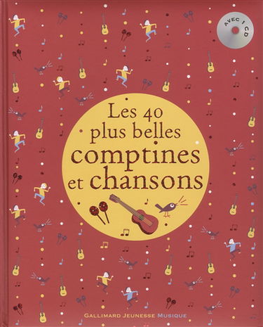 Les 40 plus belles comptines et chansons