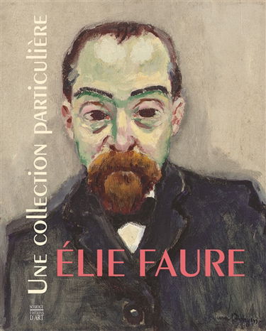 Elie Faure : une collection particulière
