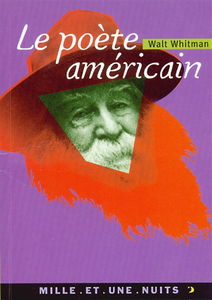 Le poète américain : introduction à Feuilles d'herbe