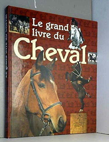 Le grand livre du cheval